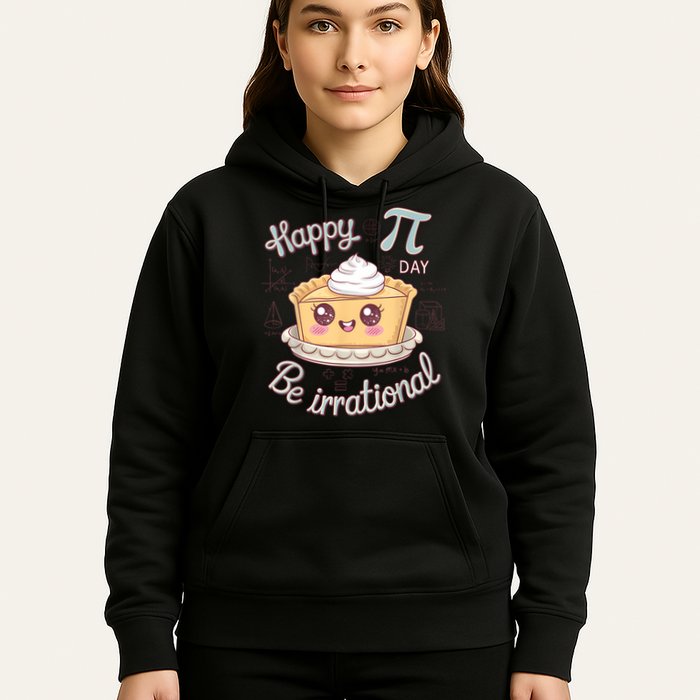 Happy Pi Day Be Irrational Cute Math Geek Funny Kawaii Pie Hoodie