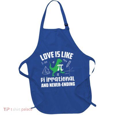 Happy Pi Day Funny Math Irrational Number Never Ending Love Funny Gift Full-Length Apron With Pockets