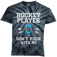 Hockey Player DonT Puck With Me Goalie Team Funny Gift Kids Tie-Dye T-Shirt