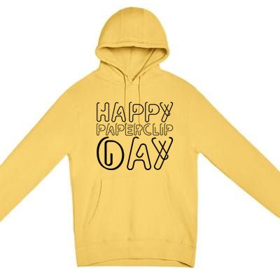 Happy Paperclip Day 29th May Paperclip Day Outfit Gift Premium Pullover Hoodie