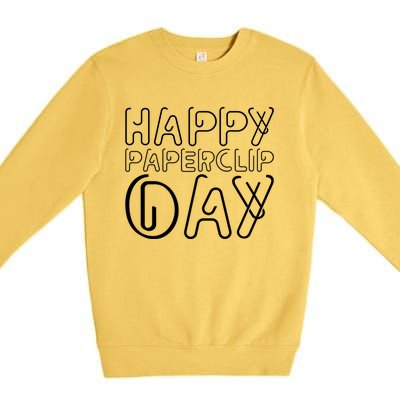 Happy Paperclip Day 29th May Paperclip Day Outfit Gift Premium Crewneck Sweatshirt