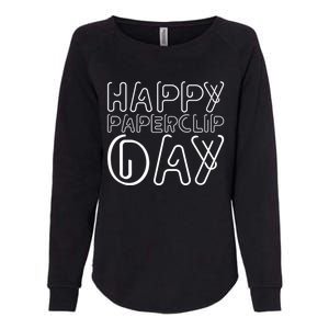 Happy Paperclip Day 29th May Paperclip Day Outfit Gift Womens California Wash Sweatshirt