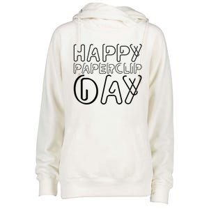 Happy Paperclip Day 29th May Paperclip Day Outfit Gift Womens Funnel Neck Pullover Hood