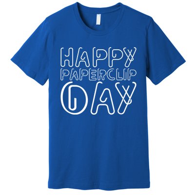 Happy Paperclip Day 29th May Paperclip Day Outfit Gift Premium T-Shirt