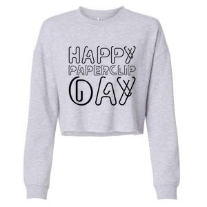 Happy Paperclip Day 29th May Paperclip Day Outfit Gift Cropped Pullover Crew