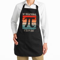 Happy Pi Day Be Irrational Funny Math Lover Teachers Pi Day Apron