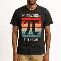 Happy Pi Day Be Irrational Funny Math Lover Teachers Pi Day Tall T-Shirt