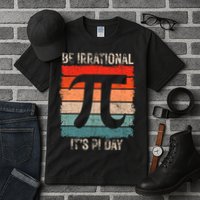 Happy Pi Day Be Irrational Funny Math Lover Teachers Pi Day Tall T-Shirt