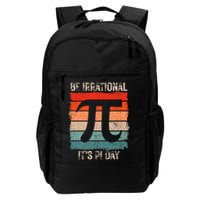 Happy Pi Day Be Irrational Funny Math Lover Teachers Pi Day Backpack