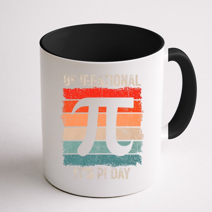 Happy Pi Day Be Irrational Funny Math Lover Teachers Pi Day Mug