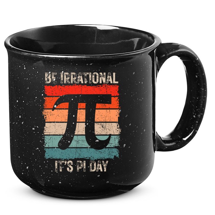 Happy Pi Day Be Irrational Funny Math Lover Teachers Pi Day 15oz Campfire Ceramic Mug