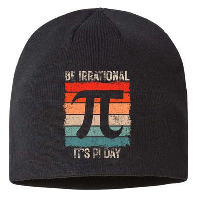 Happy Pi Day Be Irrational Funny Math Lover Teachers Pi Day Sustainable Beanie