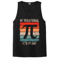 Happy Pi Day Be Irrational Funny Math Lover Teachers Pi Day PosiCharge Competitor Tank