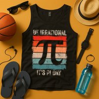 Happy Pi Day Be Irrational Funny Math Lover Teachers Pi Day Tank Top