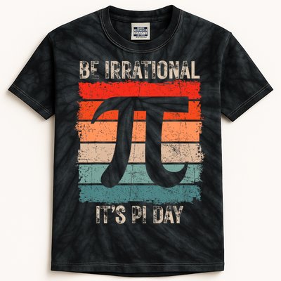 Happy Pi Day Be Irrational Funny Math Lover Teachers Pi Day Kids Tie-Dye T-Shirt