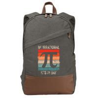 Happy Pi Day Be Irrational Funny Math Lover Teachers Pi Day Cotton Canvas Backpack