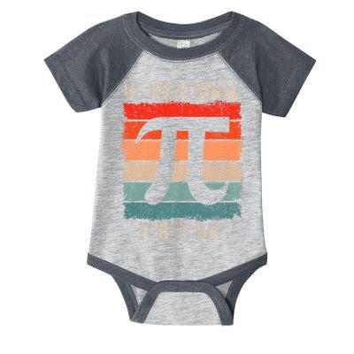 Happy Pi Day Be Irrational Funny Math Lover Teachers Pi Day Infant Baby Jersey Bodysuit