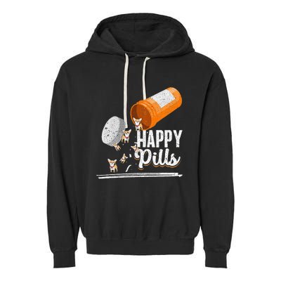 Happy Pills Dog Lover Chihuahua Dog Owner Ideas Garment-Dyed Fleece Hoodie