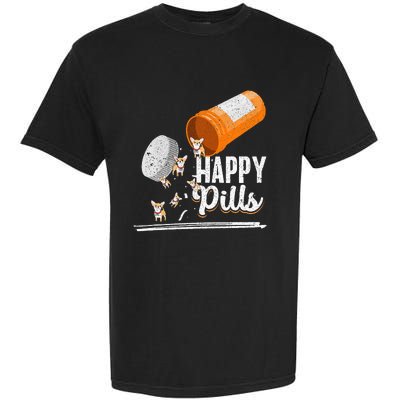 Happy Pills Dog Lover Chihuahua Dog Owner Ideas Garment-Dyed Heavyweight T-Shirt