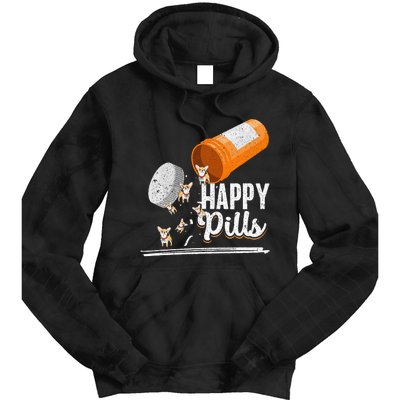 Happy Pills Dog Lover Chihuahua Dog Owner Ideas Tie Dye Hoodie