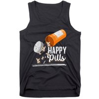 Happy Pills Dog Lover Chihuahua Dog Owner Ideas Tank Top