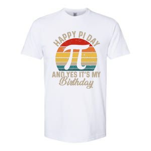 Happy Pi Day And Yes It's My Birthday Softstyle CVC T-Shirt