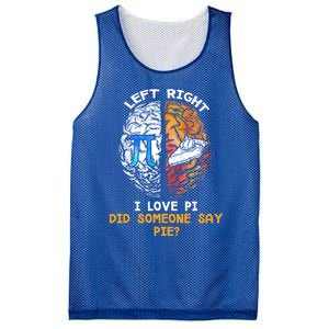 Happy Pi Day Math Left I Love Pi Right Did Someone Say Pie Gift Mesh Reversible Basketball Jersey Tank