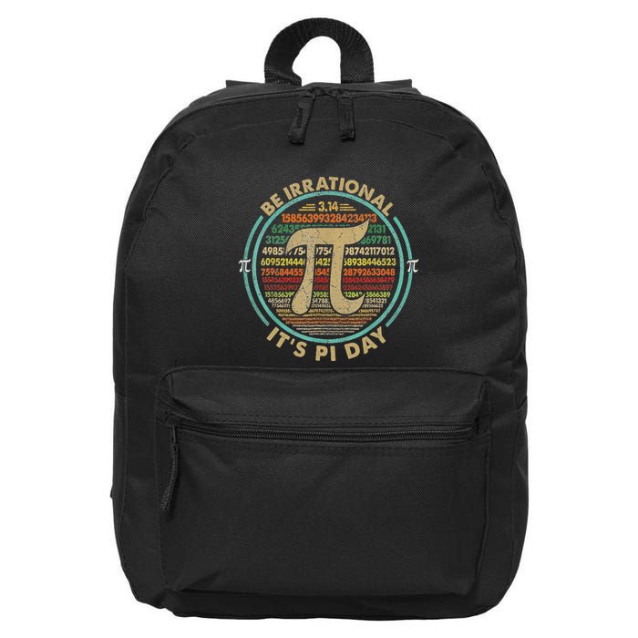 Happy Pi Day 3.14 Be Irrational ItS Pi Day Math Teacher 16 in Basic Backpack