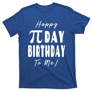 Happy Pi Day Birthday To Me Pi Symbol Graphic Art 3 14 Gift T-Shirt