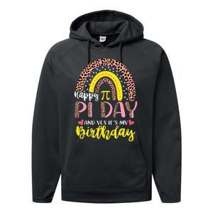 Happy Pi Day And Yes It's My Birthday Math Teacher Rainbow Performance Fleece Hoodie