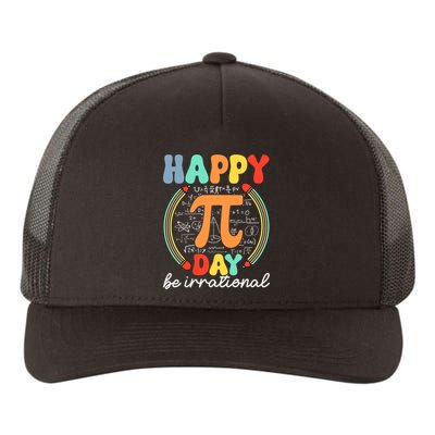 Happy Pi Day Be Irrational Yupoong Adult 5-Panel Trucker Hat