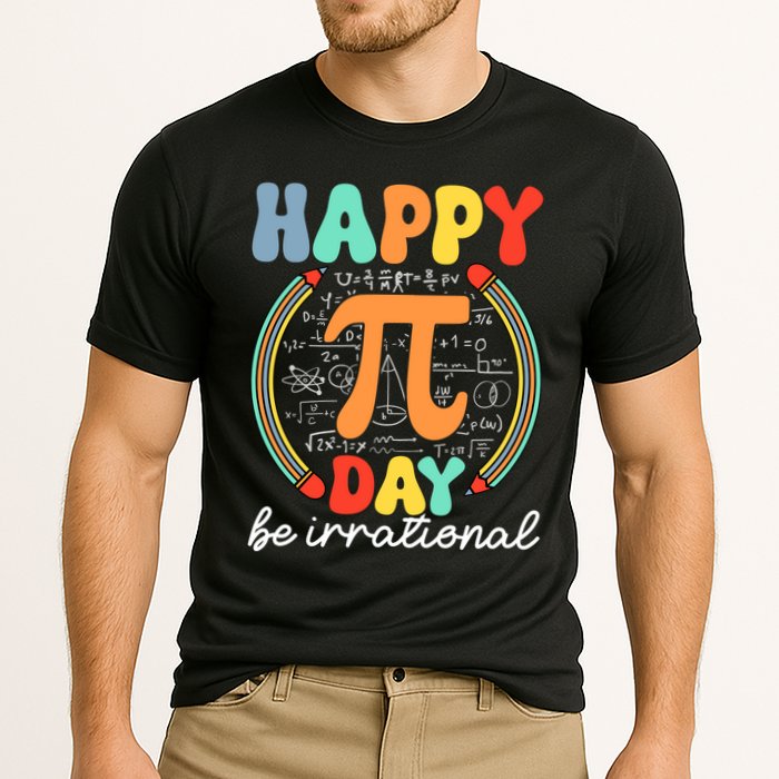 Happy Pi Day Be Irrational Performance Shirt