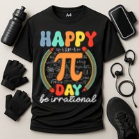 Happy Pi Day Be Irrational Performance Shirt