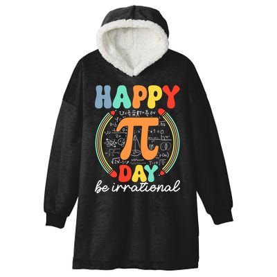 Happy Pi Day Be Irrational Hooded Wearable Blanket