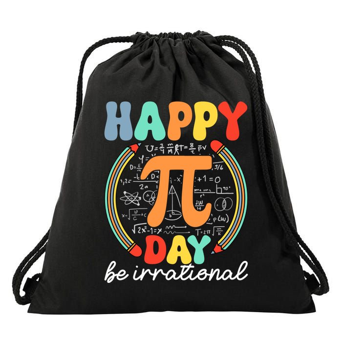 Happy Pi Day Be Irrational Drawstring Bag