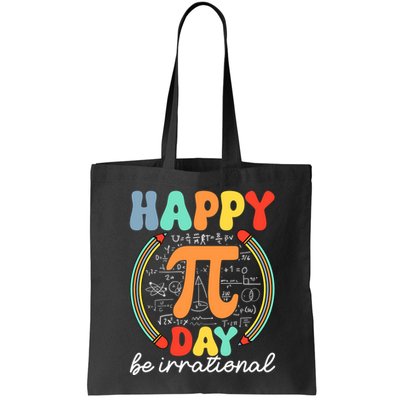 Happy Pi Day Be Irrational Bag