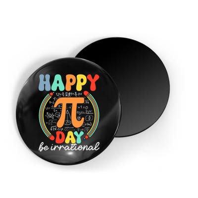 Happy Pi Day Be Irrational Magnet