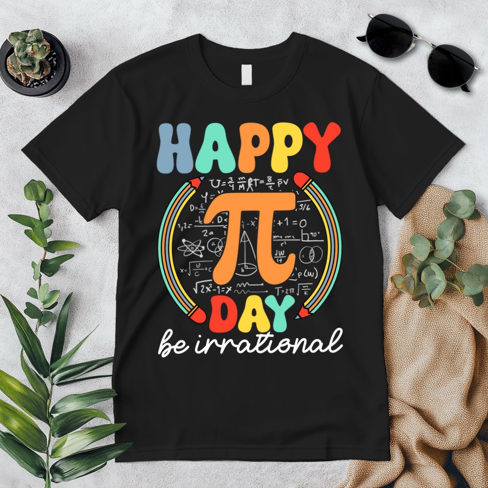Happy Pi Day Be Irrational Premium T-Shirt