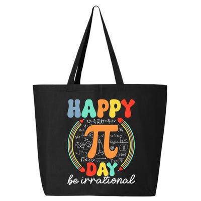 Happy Pi Day Be Irrational 25L Jumbo Tote