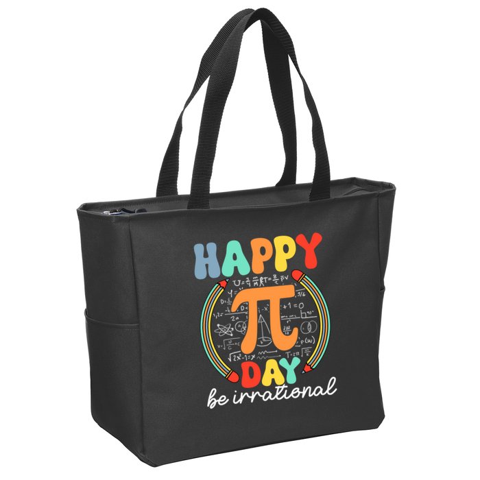 Happy Pi Day Be Irrational Zip Tote Bag
