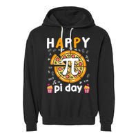 Happy Pi Day Mathematic Math Teacher For Pi Day 3.14 Garment-Dyed Fleece Hoodie