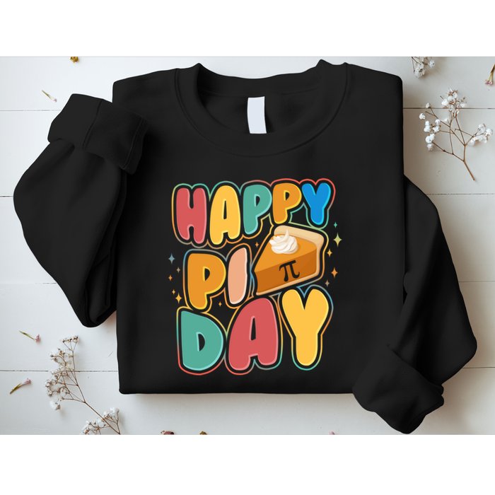 Happy Pi Day 3 14 Pie Slice March 14 Sweatshirt