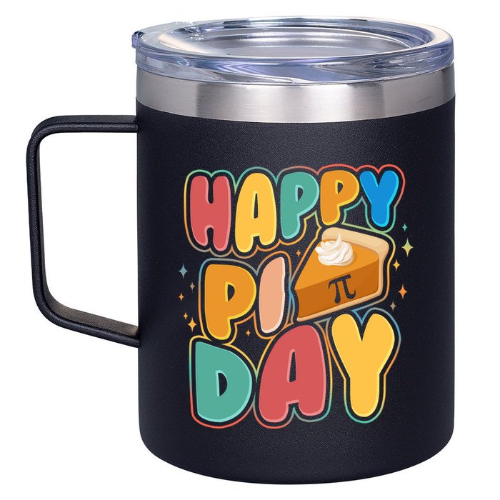 Happy Pi Day 3 14 Pie Slice March 14 12oz Stainless Steel Coffee Mug