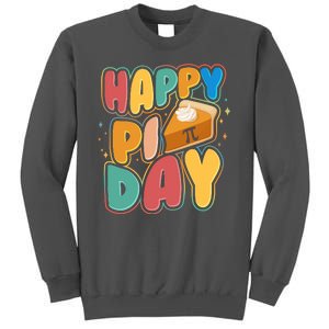 Happy Pi Day 3 14 Pie Slice March 14 Tall Sweatshirt