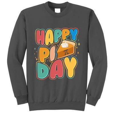 Happy Pi Day 3 14 Pie Slice March 14 Tall Sweatshirt