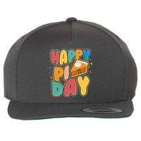 Happy Pi Day 3 14 Pie Slice March 14 Wool Snapback Cap