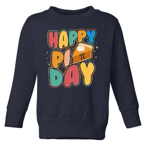 Happy Pi Day 3 14 Pie Slice March 14 Toddler Sweatshirt