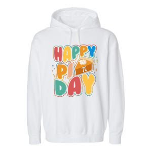 Happy Pi Day 3 14 Pie Slice March 14 Garment-Dyed Fleece Hoodie