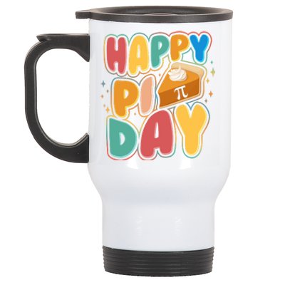 Happy Pi Day 3 14 Pie Slice March 14 Stainless Steel Travel Mug