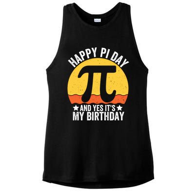 Happy Pi Day And Yes ItS My Birthday Math 14 March Nerd Gift Ladies PosiCharge Tri-Blend Wicking Tank